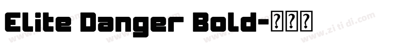 Elite Danger Bold字体转换